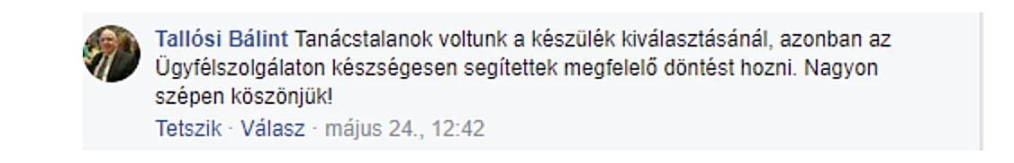 Tallósi Bálint Facebook-hozzászólása: köszöni az ügyfélszolgálat segítségét a készülékválasztásban